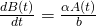 \frac{dB(t)}{dt} = \frac{\alpha A(t)}{b}